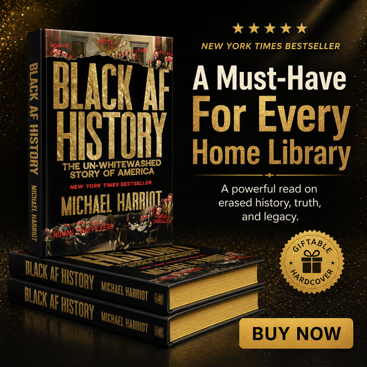 Black AF History: The Un-Whitewashed Story Of America