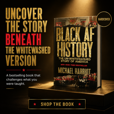 Black AF History: The Un-Whitewashed Story Of America